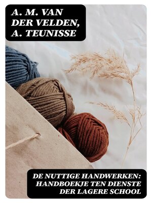 cover image of De nuttige handwerken